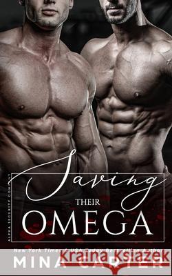 Saving Their Omega Mina Carter 9798767843107 Independently Published - książka