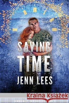 Saving Time: Community Chronicles Book 3 Jenn Lees 9780987644817 Jennifer Lees - książka