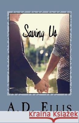 Saving Us A D Ellis 9781942647393 A.D. Ellis Publishing - książka
