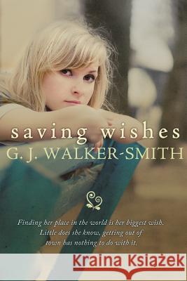 Saving Wishes G J Walker-Smith   9780992388386 G.J. Walker-Smith - książka