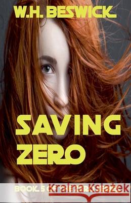 Saving Zero W H Beswick 9798227611079 W. H. Beswick - książka