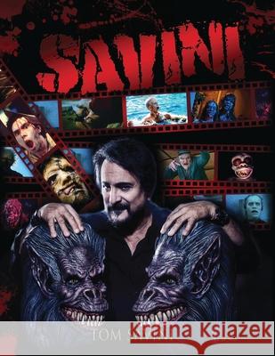 Savini: The Biography Tom Savini, Michael Aloisi 9781943201396 Dark Ink - książka