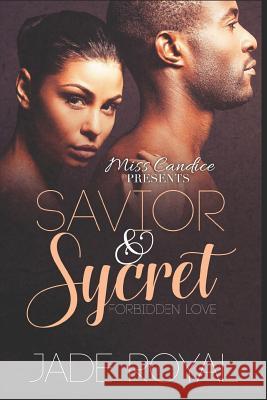 Savior & Sycret: Forbidden Love Jade Royal 9781095221839 Independently Published - książka