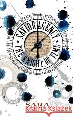 Savior Agency: The Knight of Time Sara Metz 9783741282560 Books on Demand - książka