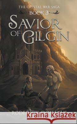 Savior of Gilgin Roderick Donatus   9789493334014 Prince of Spires - książka