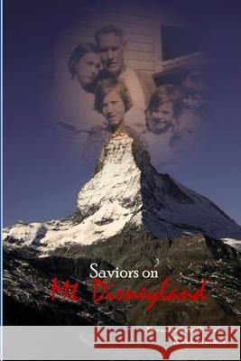 Saviors on Mt. Disneyland R A Christmas 9781365463686 Lulu.com - książka