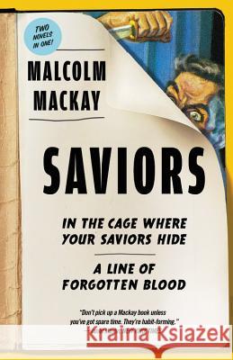 Saviors: Two Novels Malcolm MacKay 9780316482509 Mulholland Books - książka