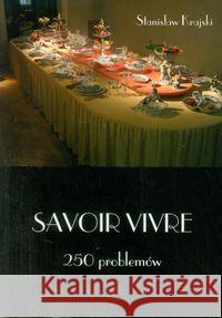 Savoir Vivre. 250 problemów Krajski Stanisław 9788388350054 SGK - książka