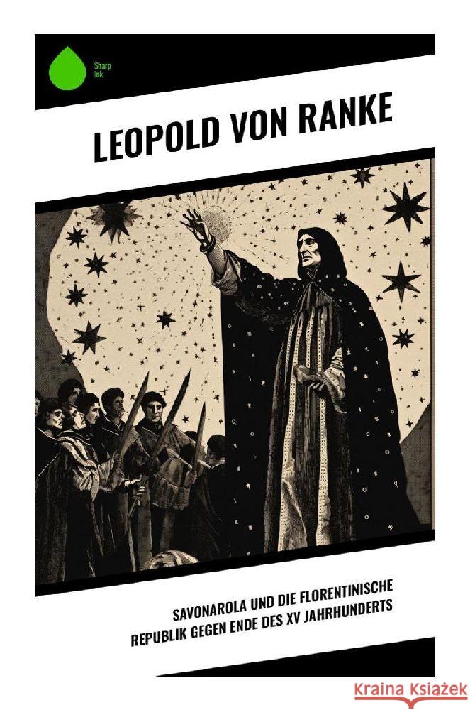 Savonarola und die florentinische Republik gegen Ende des XV Jahrhunderts Ranke, Leopold von 9788028344887 Sharp Ink - książka