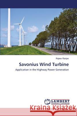 Savonius Wind Turbine Ranjan Rajeev 9783659823350 LAP Lambert Academic Publishing - książka