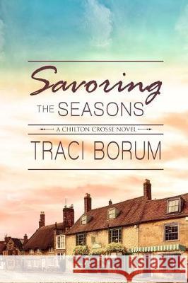 Savoring the Seasons Traci Borum 9781940215914 Red Adept Publishing - książka