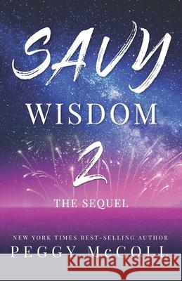 Savy Wisdom 2: The Sequel Peggy McColl 9781774821381 Hasmark Publishing International - książka