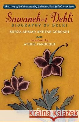 Sawaneh-i Dehli (Biography of Delhi) Ather Farouqui 9789349474260 Roli Books - książka