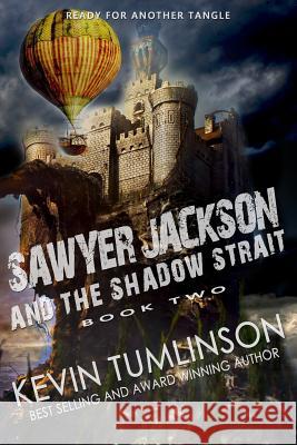 Sawyer Jackson and the Shadow Strait Kevin Tumlinson 9781507670385 Createspace - książka