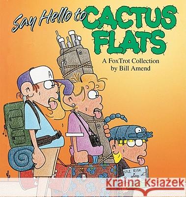 Say Hello to Cactus Flats: A Fox Trot Collection Bill Amend 9780836217209 Andrews McMeel Publishing - książka