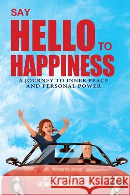 Say Hello To Happiness Prior, Robert Michael 9780987232304 Porpoise Press - książka