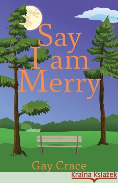 Say I am Merry Gay Crace 9781788649827 Cinnamon Press - książka