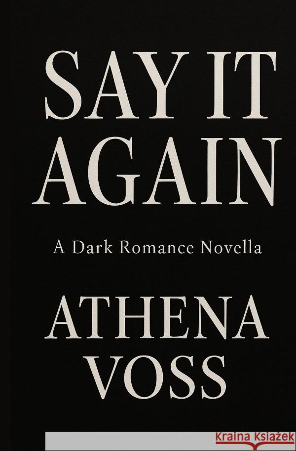 Say it again Voss, Athena 9783565213863 epubli - książka