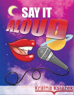 Say It... Aloud! Camechia C. Johnson 9781513683362 ISBN Agency - książka