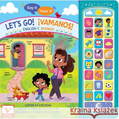 Say It, Hear It: Let's Go! ¡Vamonos! (Bilingual) Cottage Door Press 9781646386253 Cottage Door Press - książka