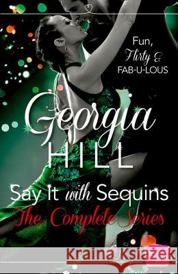 Say it with Sequins Georgia Hill 9780008113568 HarperCollins Publishers - książka