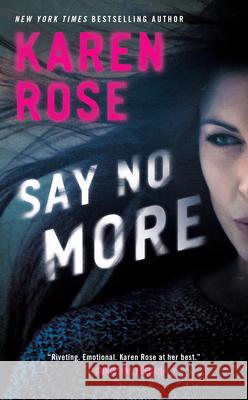 Say No More Karen Rose 9781984805317 Berkley Books - książka