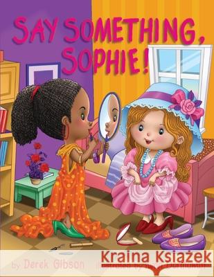 Say Something, Sophie! Aadil Khan, Derek Gibson 9798328352178 Independently Published - książka