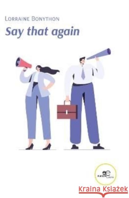 SAY THAT AGAIN Lorraine Bonython 9791220108515 Europe Books - książka