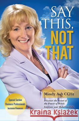 Say This, Not That Mindy As 9781463687922 Createspace - książka