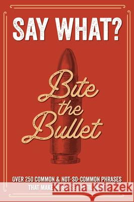 Say What? Willow Creek Press 9781682349946 Willow Creek Press - książka