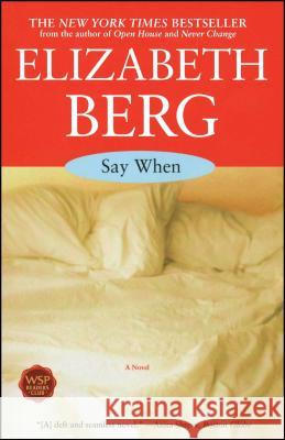 Say When Elizabeth Berg 9780743411370 Washington Square Press - książka