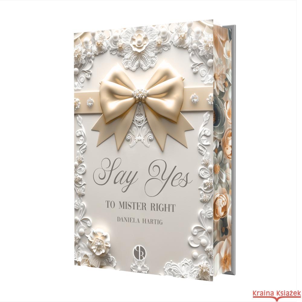 Say Yes to Mister Right Hartig, Daniela 9783989427570 Nova MD - książka