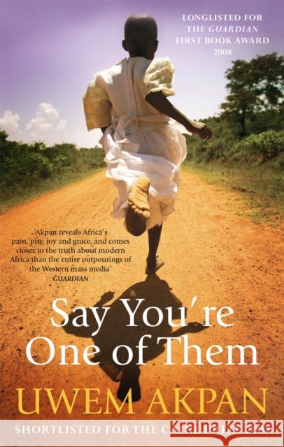 Say You're One Of Them Uwem Akpan 9780349120645 Little, Brown Book Group - książka