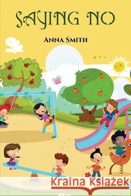 Saying No Anna K 9781088079324 Saying No - książka