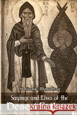 Sayings and Lives of the Desert Fathers St George Monastery 9781667158587 Lulu.com - książka