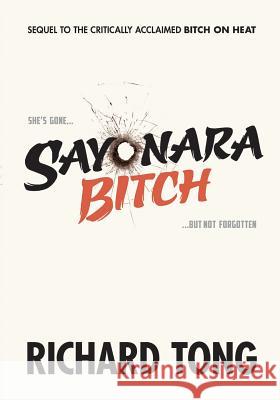 Sayonara Bitch MR Richard Tong MR James Ng 9789881256317 O Group - książka