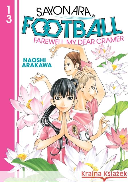 Sayonara, Football 13 Naoshi Arakawa 9781646515929 Kodansha Comics - książka