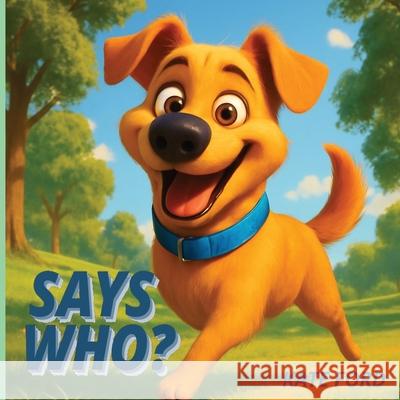 Says Who? Kate Ford 9781764205320 Kate Ford - książka