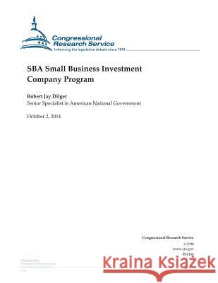 SBA Small Business Investment Company Program Congressional Research Service 9781502776860 Createspace - książka