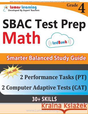 SBAC Test Prep: 4th Grade Math Common Core Practice Book and Full-length Online Assessments: Smarter Balanced Study Guide With Perform Learning, Lumos 9781940484822 Lumos Learning - książka