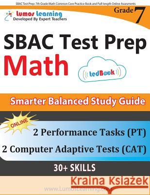 SBAC Test Prep: 7th Grade Math Common Core Practice Book and Full-length Online Assessments: Smarter Balanced Study Guide With Perform Learning, Lumos 9781940484853 Lumos Learning - książka