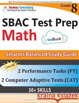 SBAC Test Prep: 8th Grade Math Common Core Practice Book and Full-length Online Assessments: Smarter Balanced Study Guide With Perform Learning, Lumos 9781940484860 Lumos Learning - książka
