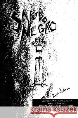 Sábado Negro Acevedo Rodriguez, Anthony 9781533471086 Createspace Independent Publishing Platform - książka