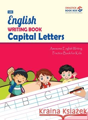 SBB English Writing Book Capital Letters Garg Preeti 9788194115106 Swastick Book Box - książka