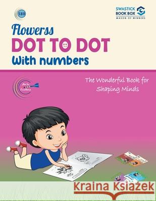 SBB Flowers Dot to Dot Activity Book Preeti Garg 9789389288711 Swastick Book Box - książka