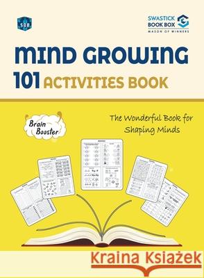 SBB Mind Growing 101 Activities Book Swastick Book Box 9789389288476 Swastick Book Box - książka