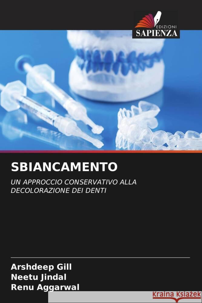 SBIANCAMENTO Gill, Arshdeep, Jindal, Neetu, Aggarwal, Renu 9786205001639 Edizioni Sapienza - książka