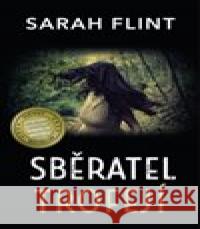 Sběratel trofejí Sarah Flint 9788073908799 Omega - książka