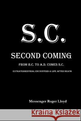 S.C. Second Coming: From B.C. To A.D. Comes S.C. Volume II Emerson, Charles Lee 9781494956462 Createspace - książka