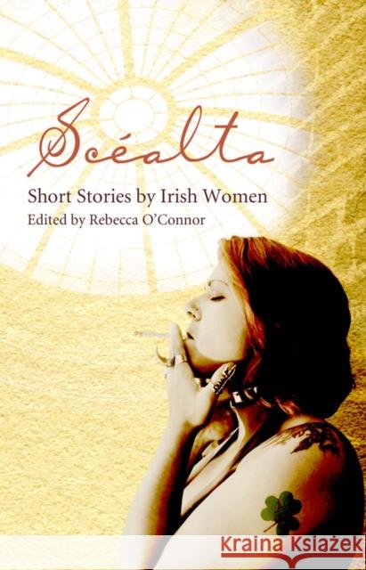 Scaalta: Short Stories by Irish Women O?connor, Rebecca 9781846590030 Telegram - książka